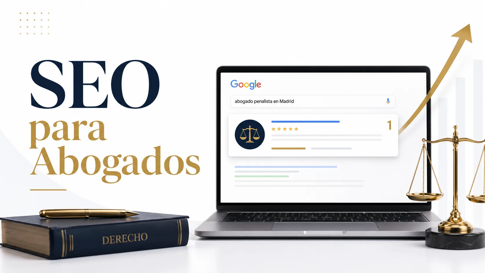Estrategia SEO para abogados en uno de los nichos más competitivos de Google